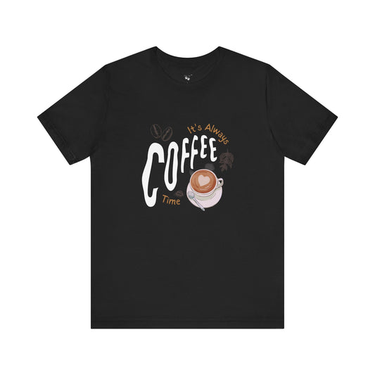 It's Always Coffee Time Graphic Tee