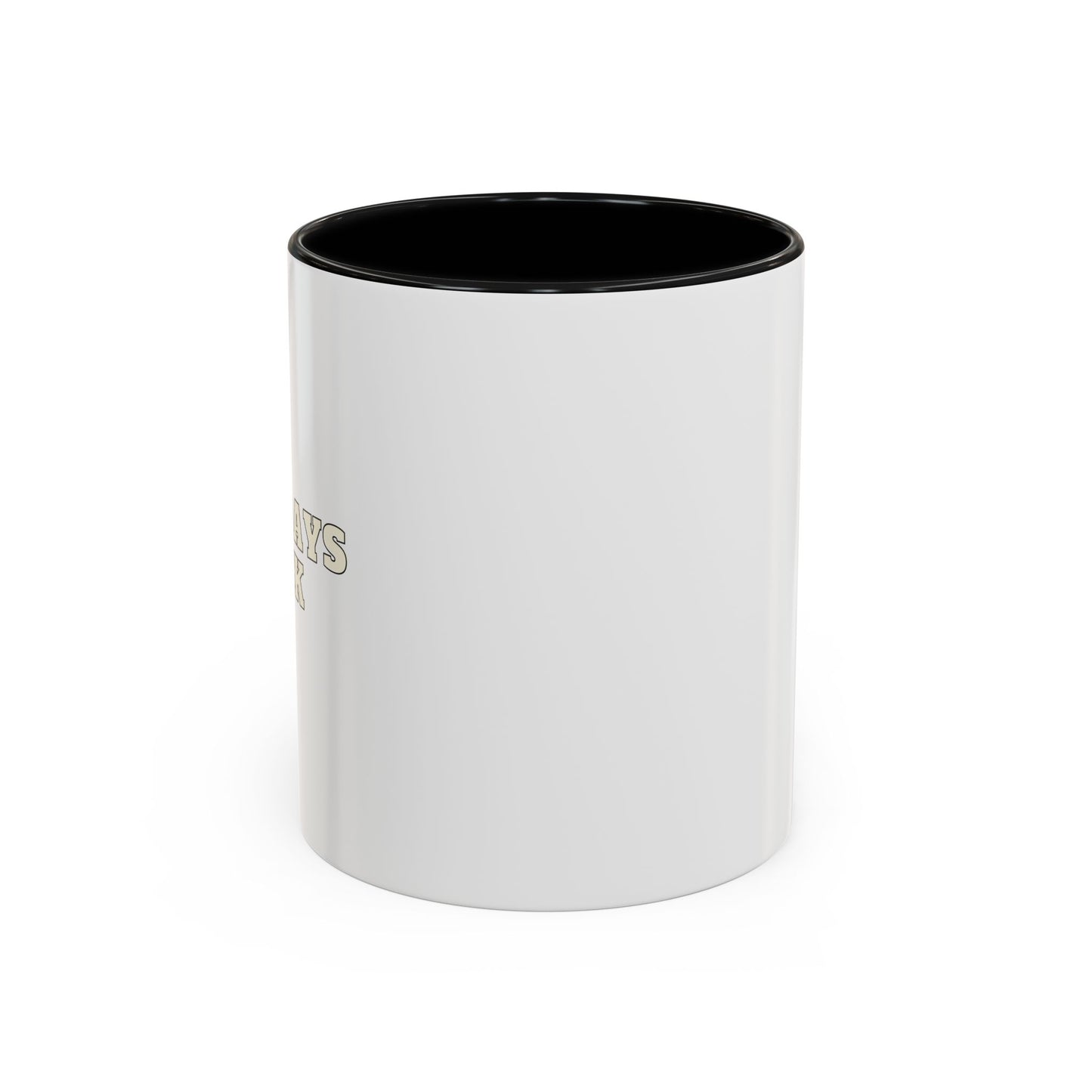 Monday's Suck Coffee Mug, 11oz